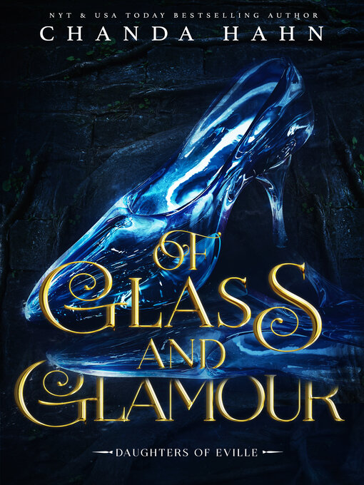 Title details for Of Glass and Glamour by Chanda Hahn - Available